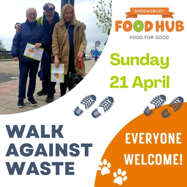 Walk Against Waste with Shrewsbury Food Hub