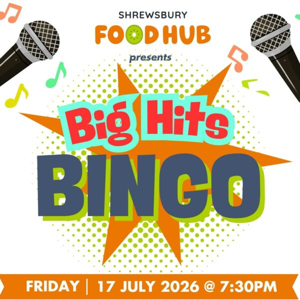 Big Hits Bingo with the Shrewsbury Food Hub!